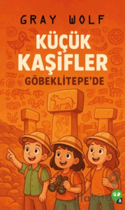 Küçük Kaşifler Göbeklitepe'de