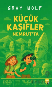 Küçük Kaşifler Nemrut'ta