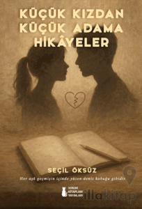 Küçük Kızdan Küçük Adama Hikayeler