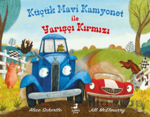 Küçük Mavi Kamyonet ile Yarışçı Kırmızı