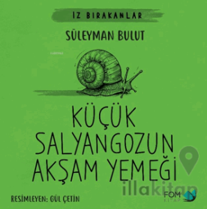 Küçük Salyangozun Akşam Yemeği