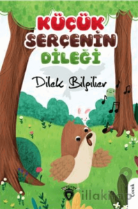 Küçük Serçenin Dileği