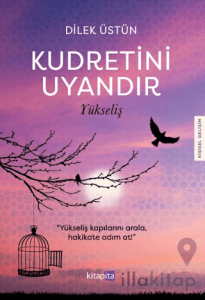 Kudretini Uyandır - Yükseliş