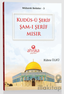 Kudüs-ü Şerif Şam-ı Şerif Mısır