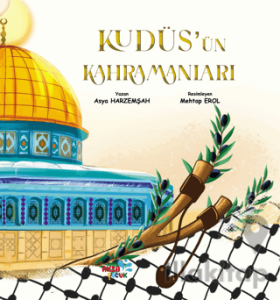 Kudüs’ün Kahramanları