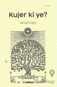 Kujer Kî Ye?