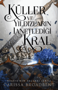 Küller ve Yıldızların Lanetlediği Kral