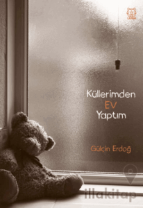 Küllerimden Ev Yaptım