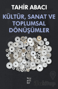 Kültür, Sanat ve Toplumsal Dönüşümler