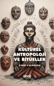 Kültürel Antropoloji ve Ritüeller