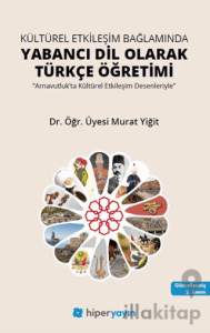 Kültürel Etkileşim Bağlamında Yabancı Dil Olarak Türkçe Öğretimi