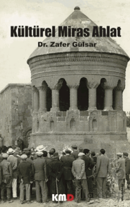 Kültürel Miras Ahlat