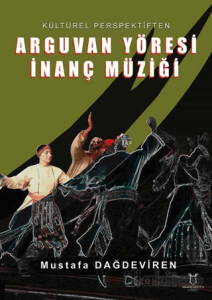 Kültürel Perspektiften Arguvan Yöresi İnanç Müziği