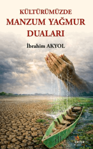 Kültürümüzde Manzum Yağmur Duaları