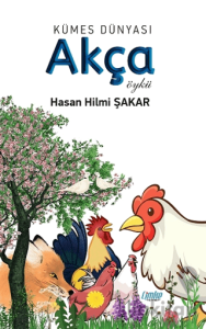 Kümes Dünyası: Akça