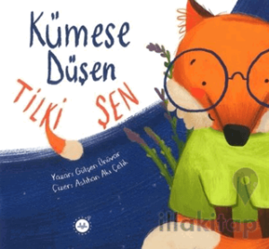 Kümese Düşen Tilki Şen