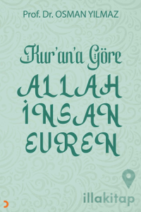 Kur’an’a Göre Allah İnsan Evren