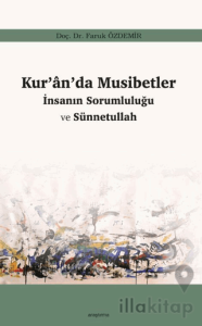 Kur’an’da Musibetler - İnsanın Sorumluluğu ve Sünnetullah
