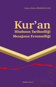Kur’an Hitabının Tarihselliği Mesajının Evrenselliği