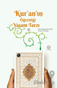 Kur’an’ın Öğrettiği Yaşam Tarzı - 2