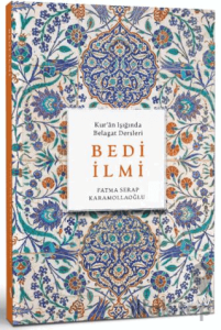 Kur’ân Işığında Belagat Dersleri Bedi İlmi