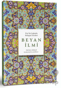 Kur’ân Işığında Belagat Dersleri Beyan İlmi