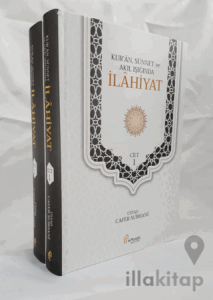 Kur’an, Sünnet ve Akıl Işığında İlahiyat 2 Cilt