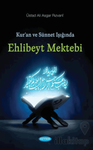 Kur’an ve Sünnet Işığında Ehlibeyt Mektebi