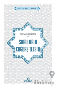 Kur’anca Yaşamak - Sorularla Çağdaş Tefsir