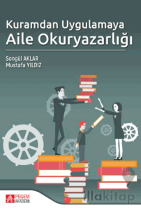 Kuramdan Uygulamaya Aile Okuryazarlığı