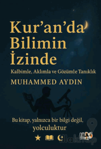Kuran`da Bilimin İzinde