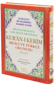 Kur'an-ı Kerim Meali ve Türkçe Okunuşu (Üçlü, Orta Boy, Bilgisayar Hatlı, Kod: 006)
