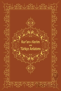 Kur'an-ı Kerim ve Türkçe Anlatımı