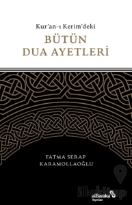 Kuran-ı Kerim'deki Bütün Dua Ayetleri
