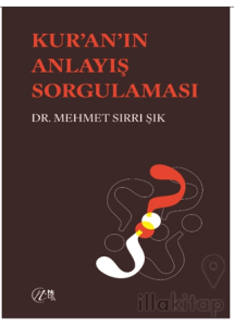 Kuran’ın Anlayış Sorgulaması