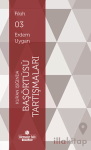 Kur'an Işığında Başörtüsü Tartışmaları