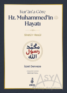 Kur'an'a Göre Hz. Muhammed'in Hayatı