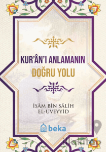 Kuranı Anlamanın Doğru Yolu