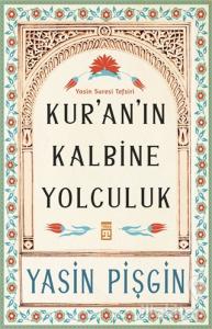 Kur'an'ın Kalbine Yolculuk