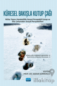 Küresel Bakışla Kutup Çağı Dizisi - 6