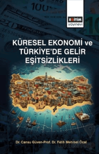 Küresel Ekonomi ve Türkiye’de Gelir Eşitsizlikler