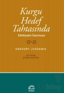 Kurgu Hedef Tahtasında Edebiyatın Savunusu