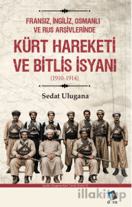 Kürt Hareketi ve Bitlis İsyanı (1910-1914)
