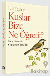 Kuşlar Bize Ne Öğretir?
