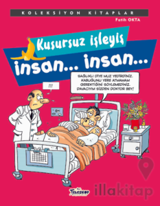 Kusursuz İşleyiş İnsan... İnsan...