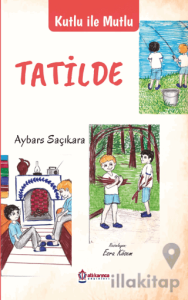 Kutlu İle Mutlu Tatilde