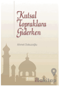 Kutsal Topraklara Giderken