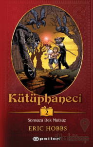 Kütüphaneci 2 : Sonsuza Dek Mutsuz