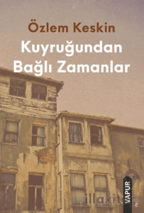Kuyruğundan Bağlı Zamanlar