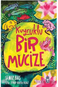 Kuyruklu Bir Mucize